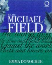 Cover of We are Michael Field by Emma Donoghue