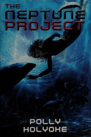 Cover of The Neptune Project by Polly Holyoke