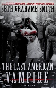 Front cover of The last American vampire by Seth Grahame-Smith