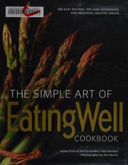 Cover of The simple art of EatingWell cookbook by Jessie Price