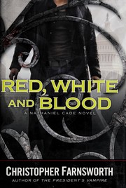 Front cover of Red, white, and blood by Christopher Farnsworth