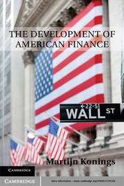 Front cover of The development of American finance by Martijn Konings