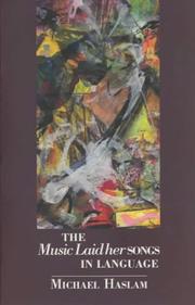 Front cover of The Music Laid Her Songs in Language by Michael Haslam