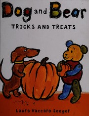 Front cover of Dog and Bear by Laura Vaccaro Seeger