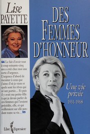 Front cover of Des femmes d'honneur by Lise Payette
