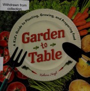 Cover of Garden to table by Katherine Hengel