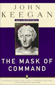 Cover of The mask of command by John Keegan