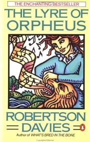 Front cover of The lyre of Orpheus by Robertson Davies