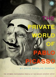 Front cover of The private world of Pablo Picasso by David Douglas Duncan