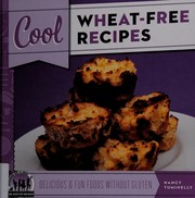 Front cover of Cool wheat-free recipes by Nancy Tuminelly