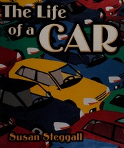 Front cover of Life of a Car by Susan Steggall