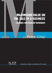Front cover of Maximising Value on the Sale of a Business (Hawksmere Report) by Peter Gray