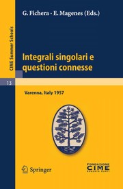 Cover of Integrali singolari e questioni connesse by G. Fichera