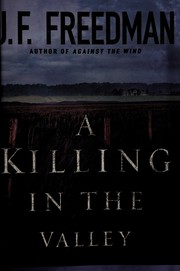 Cover of A killing in the valley by J. F. Freedman