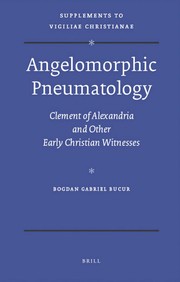 Front cover of Angelomorphic pneumatology by Bogdan Gabriel Bucur