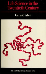 Front cover of Life science in the twentieth century by Garland E. Allen