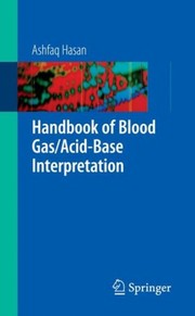 Front cover of Handbook of Blood Gas/Acid–Base Interpretation by Ashfaq Hasan