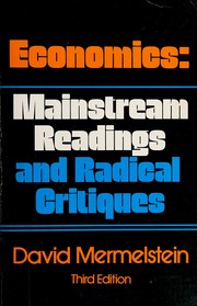 Front cover of Economics, mainstream readings and radical critiques by David Mermelstein