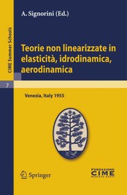 Front cover of Teorie non linearizzate in elasticità, idrodinamica, aerodinamica by A. Signorini