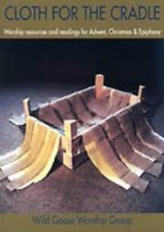 Front cover of Cloth for the cradle by Iona Community. Wild Goose Worship Group.