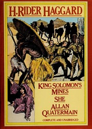 Front cover of King Solomon's Mines, She and Allan Quatermain by H. Rider Haggard