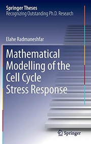 Front cover of Mathematical Modelling of the Cell Cycle Stress Response by Elahe Radmaneshfar