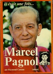 Front cover of Il était une fois Marcel Pagnol by Raymond Castans