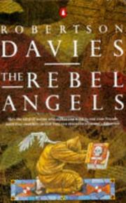 Front cover of The rebel angels by Robertson Davies