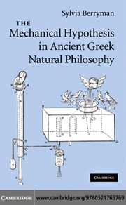 Front cover of The mechanical hypothesis in ancient Greek natural philosophy by Sylvia Berryman