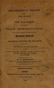 Front cover of A philosophical inquiry into the source of the pleasures derived from tragic representations by Martin MacDermot