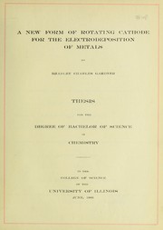 Front cover of A new form of rotating cathode for the electrodeposition of metals by Bradley Charles Gardner