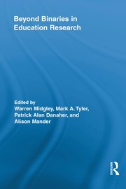 Front cover of Beyond binaries in education research by Warren Midgley