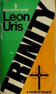 Front cover of TRINITY - a Novel of Ireland by Leon Uris
