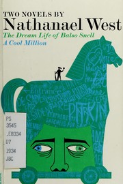 Cover of The Dream Life of Balso Snell ; A Cool Million by Nathanael West