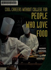 Front cover of Cool careers without college for people who love food by Kerry Hinton