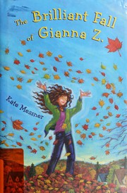 Front cover of The brilliant fall of Gianna Z by Kate Messner