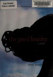 Cover of The good braider by Terry Farish