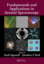 Front cover of Fundamentals and applications in aerosol spectroscopy by Ruth Signorell