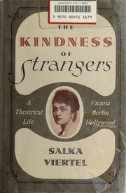 Front cover of The Kindness of Strangers by Salka Viertel