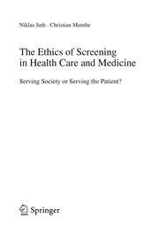 Front cover of The Ethics of Screening in Health Care and Medicine by Niklas Juth