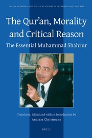 Front cover of The Qur'an, morality and critical reason by Muḥammad Shuḥrūr