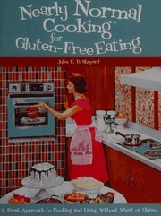 Front cover of Nearly normal cooking for gluten-free eating by Jules E. Dowler Shepard