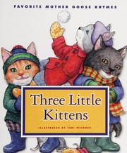 Cover of Three little kittens by Teri Weidner