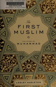 Cover of The first Muslim by Lesley Hazleton