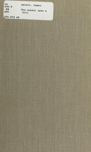 Cover of The school upon a hill by James Axtell