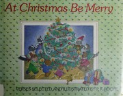 Cover of At Christmas be merry by P. K. Roche