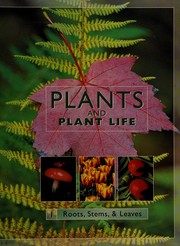 Front cover of Plants and plant life by Jill Bailey