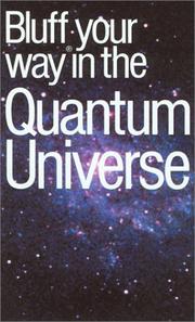 Front cover of The Bluffer's Guide to the Quantum Universe by Jack Klaff
