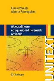 Front cover of Algebra lineare ed equazioni differenziali ordinarie by Cesare Parenti