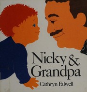 Front cover of Nicky + Grandpa by Cathryn Falwell